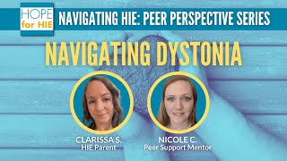 Navigating Dystonia Peer Perspective Series [upl. by Esorbma]