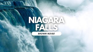 LARGE WATERFALL  10 HOURS  Niagara Relaxing Sounds Natural Brown Noise [upl. by Elfreda]