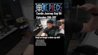 One Piece Cardio Journey  DAY 98  Ep 295297 onepiece anime weeb manga luffy vlog [upl. by Goulder]