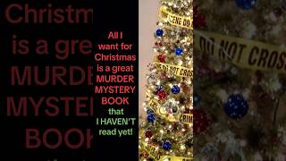 All I want for Christmas is a great MURDER MYSTERY BOOK that I HAVEN’T read yet … [upl. by Gunthar220]