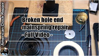 Broken Hole End Mainspring Repair  Full Video americanclockrepairs ScottiesClockWorld [upl. by Aiciram]