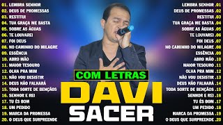 DAVI SACER CD COMPLETO  COM LETRAS   TOP 20 MUSICAS AS MAIS TOCADAS DE DAVI SACER [upl. by Aikemet]