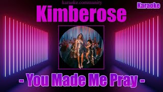 Karaoke clip included  Kimberose  You Made Me Pray 2023 [upl. by Aisilef]