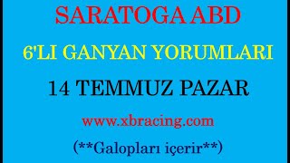 14 TEMMUZ 2024 PAZAR SARATOGA 6’LI GANYAN TAHMİNİ [upl. by Adnahc]