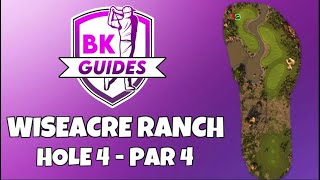 WISEACRE RANCH  Hole 4 Par 4  BK Guides  Golf Clash Tips [upl. by Nitram]