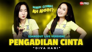 Diva Hani  Pengadilan Cinta Official Live Lembayung Music  Untuk Apa ee oo ee oo [upl. by Tracie27]