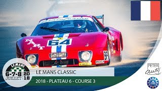 Le Mans Classic 2018  Plateau 6  Course 3 [upl. by Lyons789]