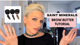 SAINT MINERALS Brow Butter Tutorial [upl. by Eema767]