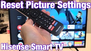 Hisense Smart TV How to Reset Picture Settings Picture Problems [upl. by Meyer]