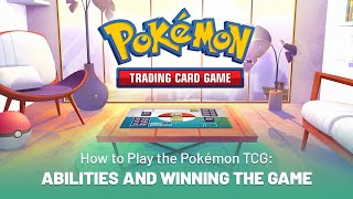 How to Play the Pokémon TCG Abilities and Winning the Game [upl. by Gerk97]