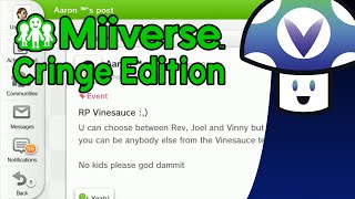 Vinesauce Vinny  Miiverse Cringe Edition [upl. by Patman300]