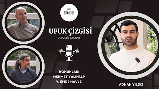 Ufuk Çizgisi 1 Bölüm  Konuklar Mehmet Yalınalp Y Emre Havuz [upl. by Albrecht]