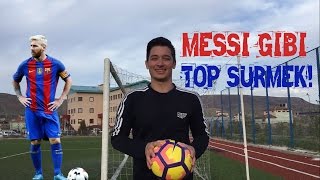 TOP NASIL SÜRÜLÜR  MESSİ GİBİ TOP SÜRMEK [upl. by Acysej417]