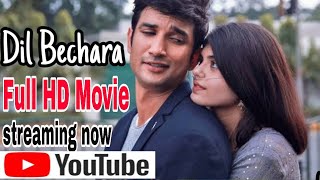 Dil Bechara FULL MOVIE  Sushant Singh rajpoot new movie  new bollywood movie  dil bechara movie [upl. by Ettedualc]