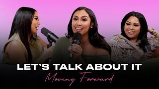 Carmen Talks Life and Moving on After a Breakup  Lets Talk About It Podcast [upl. by Juetta]