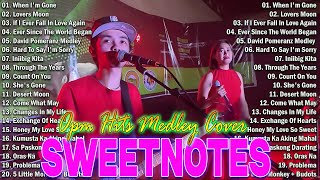 SWEETNOTES Opm Love Medley💥TOP 20 SWEETNOTES Cover Beautiful Love Songs 💥Nonstop New Playlist 2024 [upl. by Bradshaw639]