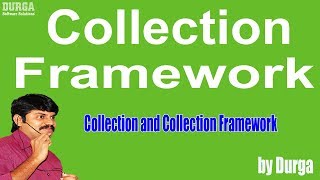 Collection and Collection Framework [upl. by Tnias491]