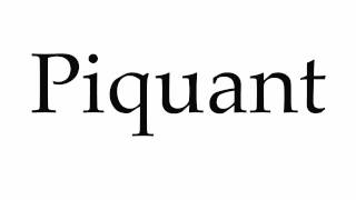 How to Pronounce Piquant [upl. by Iclek623]