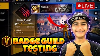 FREE FIRE LIVE V BADGE GUILD TESTING NONSTOP GAMING CLASSY FREE FIRE LIVE 🛑 LIVE [upl. by Eilsil]