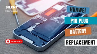 Huawei P10 Plus  Battery replacement  Repair video [upl. by Anauqal]