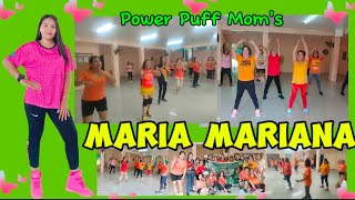 MARIA MARIANA  POWER PUFF MOMS  danceworkout [upl. by Holton]