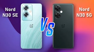 OnePlus Nord N30 SE ⚡ VS ⚡ OnePlus Nord N30 5G Full Comparison [upl. by Awra]