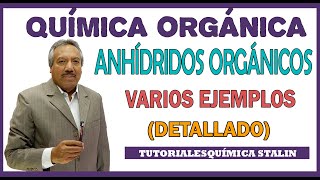 QUÍMICA ORGÁNICA  ANHÍDRIDOS ORGÁNICOS OBTENCIÓN TIPOS Y NOMENCLATURA [upl. by Cherianne47]