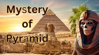 Mystery of Egyptian Pyramids  Secrets of Pyramids You Never Known [upl. by Vanda]