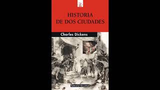 Historia de dos ciudades AUDIOLIBRO Charles Dickens castellano [upl. by Raual]