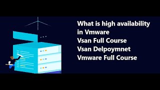 What is high Availability In Vmware  Vmware Training  Vsan Full course  VSan Deployment [upl. by Lleda]