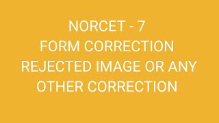 NORCET  7 FORM CORRECTION [upl. by Croner281]