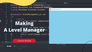 Making a level manager in monogame [upl. by Quenna]