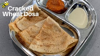 Cracked Wheat Dosa  Healthy Breakfast  Weight Loss Recipe  VEGAN [upl. by Rabaj976]