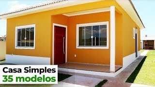 Casa Simples  35 Modelos de casas simples e bonitas [upl. by Aneis579]