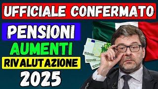 🚨UFFICIALE 👉 AUMENTI PENSIONI GENNAIO 📈 CONFERMA per MINIME e SOPRA 4 VOLTE 💶 RIVALUTAZIONE 2025 [upl. by Myrtice215]