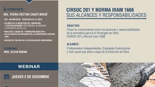 Webinar “CIRSOC 201 Y NORMA IRAM 1666  SUS ALCANCES Y RESPONSABILIDADES” [upl. by Nahtonoj]