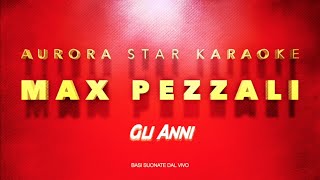 Max Pezzali 883  Gli Anni Aurora Star Karaoke [upl. by Sillsby807]