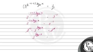 The value of \ x \ satisfying \ \sqrt342 \log \sqrt5 x\frac19 \ is A 2 B [upl. by Haimrej74]