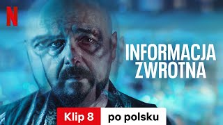 Informacja Zwrotna Sezon 1 Klip 8  Zwiastun po polsku  Netflix [upl. by Joletta466]