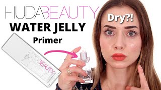 Huda Beauty WATER JELLY Primer Review  It Dried My Skin [upl. by Niple]