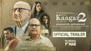 Kaagaz 2  Official Trailer  Darshan Kumaar Anupam Kher Satish Kaushik  Hindi Movie 2024 [upl. by Eimas320]