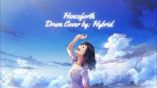 Orangestar Henceforth feat IA  Drum Cover by Hybrid [upl. by Razid]