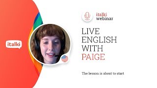 italki Webinar  Learn english with Paige [upl. by Peggy670]