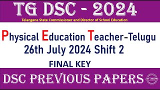 DSC Previous PapersTG DSC  2024Physical Education TeacherTelugu26th July 2024 Shift 2FINAL KEY [upl. by Gordy]