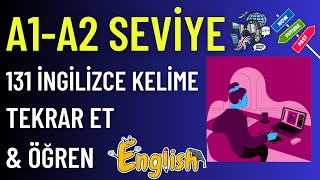 131 TEMEL İNGİLİZCE KELİME  A1A2 SEVİYE İNGİLİZCE KELİME TEKRARI  HIZLI ÖĞRENME TEKNİKLERİ [upl. by Ynetruoc]