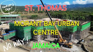 CHEC ENGINEERS MORANT BAY URBAN CENTRE DEVELOPMENT INCREDIBLE CHANGES STTHOMAS JAMAICA Pt 3 [upl. by Laehcim432]