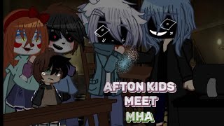 afton kids meet mha  part 1  afton family  fnaf  my au [upl. by Oliric460]