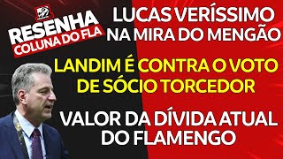 VOTO DO SÃ“CIO TORCEDOR  LUCAS VERÃSSIMO NA MIRA  DÃVIDA DO FLAMENGO  NÃšMEROS DE ARRASCAETA [upl. by Acimak]