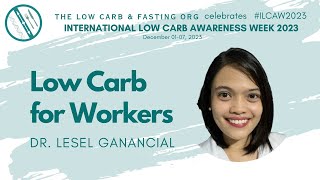 LOW CARB FOR WORKERS  DR LESEL GANANCIAL [upl. by Jaella]