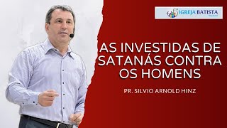 As investidas de satanás contra o Homem [upl. by Macdonell]